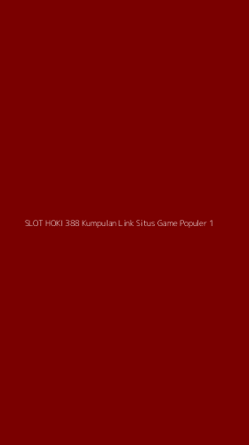 Tampilan Antarmuka Aplikasi Slot Hoki 388 Kumpulan Link Situs Game Populer - 1
