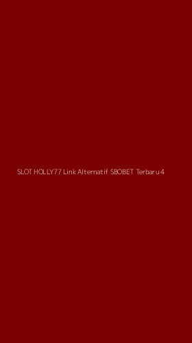 Tampilan Antarmuka Aplikasi Slot Holly77 Link Alternatif Sbobet Terbaru - 4
