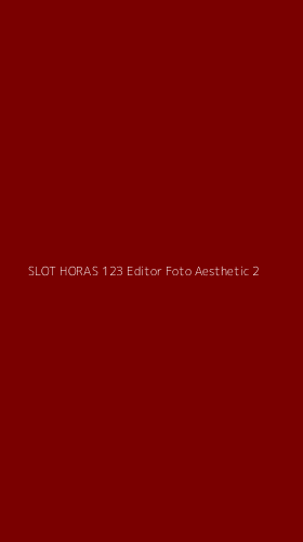 Tampilan Antarmuka Aplikasi Slot Horas 123 Editor Foto Aesthetic - 2