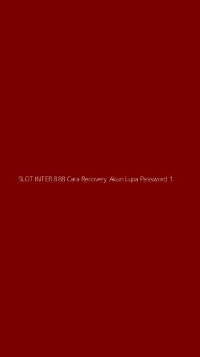 Tampilan Antarmuka Aplikasi Slot Inter 888 Cara Recovery Akun Lupa Password - 1