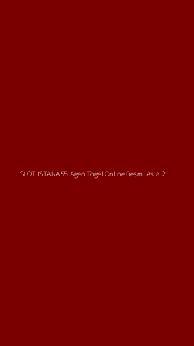 Tampilan Antarmuka Aplikasi Slot Istana55 Agen Togel Online Resmi Asia - 2