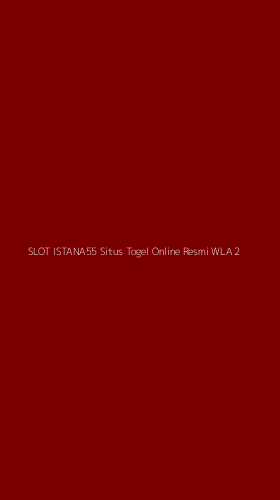 Tampilan Antarmuka Aplikasi Slot Istana55 Situs Togel Online Resmi Wla - 2