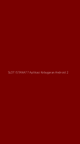 Tampilan Antarmuka Aplikasi Slot Istana77 Aplikasi Kebugaran Android - 2