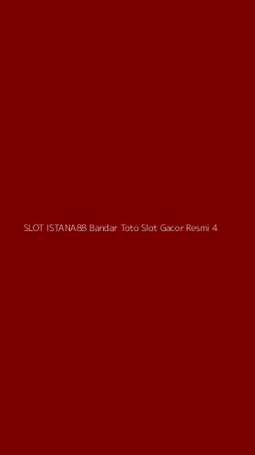 Tampilan Antarmuka Aplikasi Slot Istana88 Bandar Toto Slot Gacor Resmi - 4
