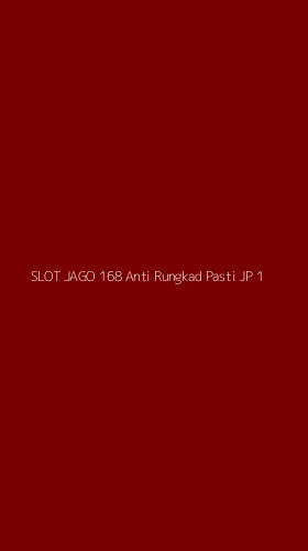 Tampilan Antarmuka Aplikasi Slot Jago 168 Anti Rungkad Pasti Jp - 1