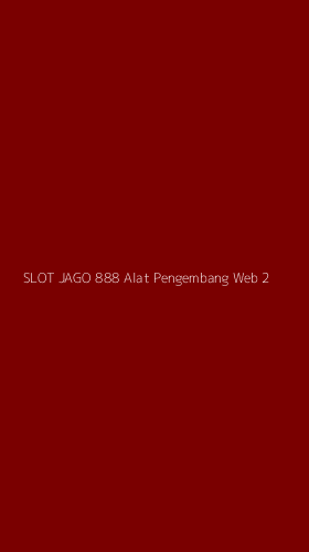 Tampilan Antarmuka Aplikasi Slot Jago 888 Alat Pengembang Web - 2