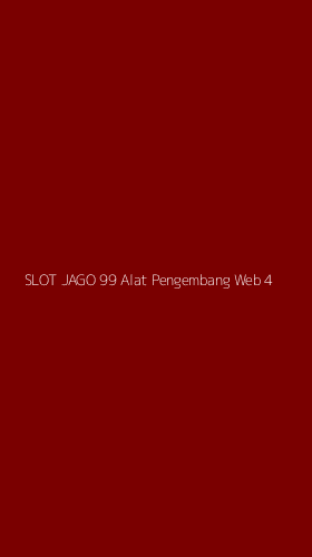 Tampilan Antarmuka Aplikasi Slot Jago 99 Alat Pengembang Web - 4