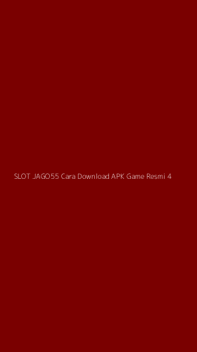Tampilan Antarmuka Aplikasi Slot Jago55 Cara Download Apk Game Resmi - 4