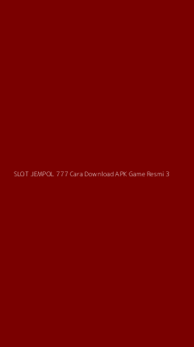 Tampilan Antarmuka Aplikasi Slot Jempol 777 Cara Download Apk Game Resmi - 3