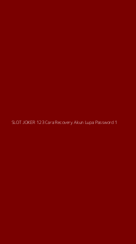 Tampilan Antarmuka Aplikasi Slot Joker 123 Cara Recovery Akun Lupa Password - 1