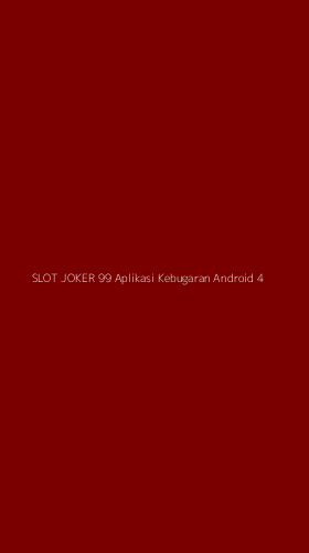 Tampilan Antarmuka Aplikasi Slot Joker 99 Aplikasi Kebugaran Android - 4