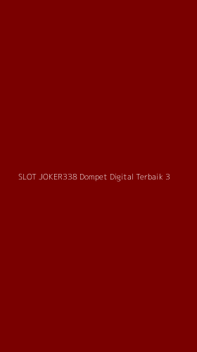Tampilan Antarmuka Aplikasi Slot Joker338 Dompet Digital Terbaik - 3