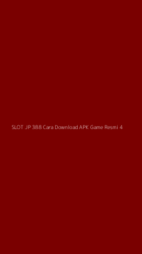 Tampilan Antarmuka Aplikasi Slot Jp 388 Cara Download Apk Game Resmi - 4