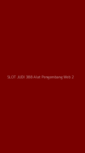 Tampilan Antarmuka Aplikasi Slot Judi 388 Alat Pengembang Web - 2