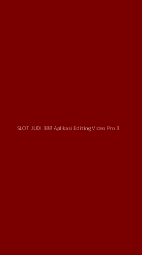 Tampilan Antarmuka Aplikasi Slot Judi 388 Aplikasi Editing Video Pro - 3