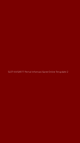 Tampilan Antarmuka Aplikasi Slot Kaisar77 Portal Informasi Game Online Terupdate - 2