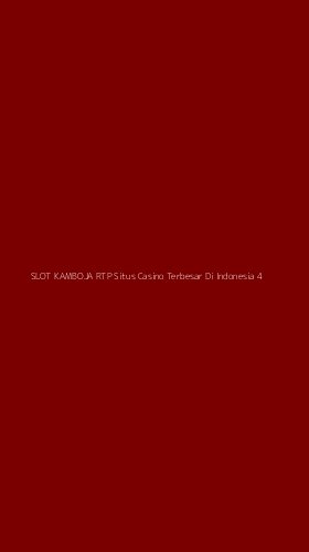 Tampilan Antarmuka Aplikasi Slot Kamboja Rtp Situs Casino Terbesar Di Indonesia - 4