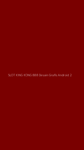 Tampilan Antarmuka Aplikasi Slot King Kong 888 Desain Grafis Android - 2