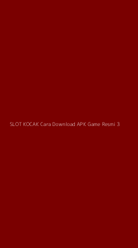 Tampilan Antarmuka Aplikasi Slot Kocak Cara Download Apk Game Resmi - 3