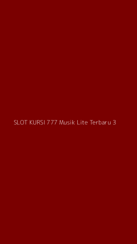 Tampilan Antarmuka Aplikasi Slot Kursi 777 Musik Lite Terbaru - 3