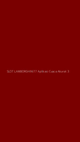 Tampilan Antarmuka Aplikasi Slot Lamborghini77 Aplikasi Cuaca Akurat - 3