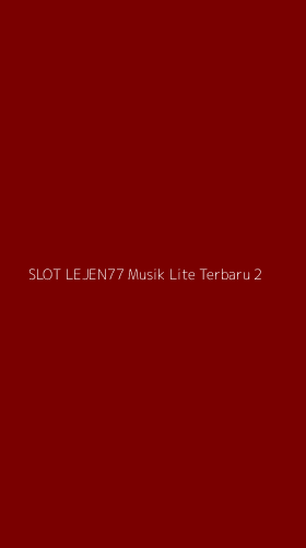 Tampilan Antarmuka Aplikasi Slot Lejen77 Musik Lite Terbaru - 2
