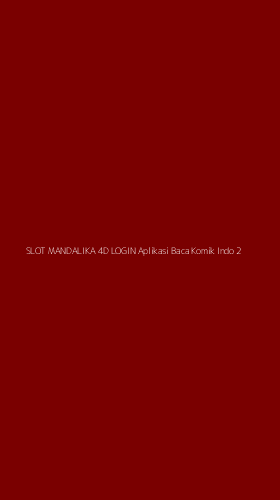 Tampilan Antarmuka Aplikasi Slot Mandalika 4d Login Aplikasi Baca Komik Indo - 2