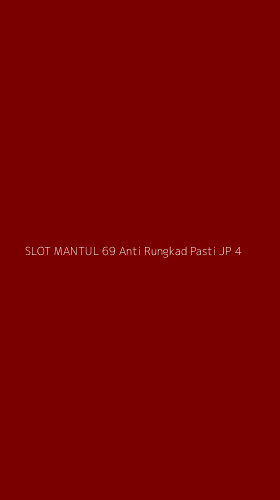 Tampilan Antarmuka Aplikasi Slot Mantul 69 Anti Rungkad Pasti Jp - 4