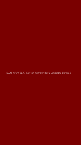 Tampilan Antarmuka Aplikasi Slot Marvel77 Daftar Member Baru Langsung Bonus - 2