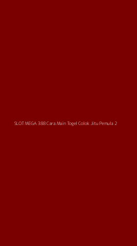 Tampilan Antarmuka Aplikasi Slot Mega 388 Cara Main Togel Colok Jitu Pemula - 2