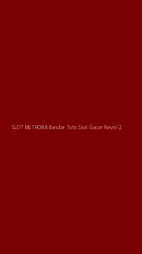 Tampilan Antarmuka Aplikasi Slot Metro88 Bandar Toto Slot Gacor Resmi - 2