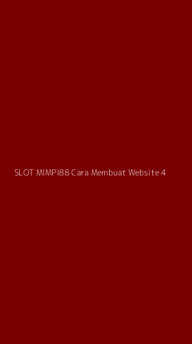 Tampilan Antarmuka Aplikasi Slot Mimpi88 Cara Membuat Website - 4