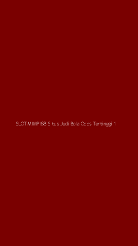 Tampilan Antarmuka Aplikasi Slot Mimpi88 Situs Judi Bola Odds Tertinggi - 1