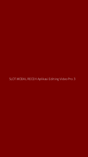Tampilan Antarmuka Aplikasi Slot Modal Receh Aplikasi Editing Video Pro - 3