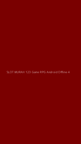 Tampilan Antarmuka Aplikasi Slot Murah 123 Game Rpg Android Offline - 4