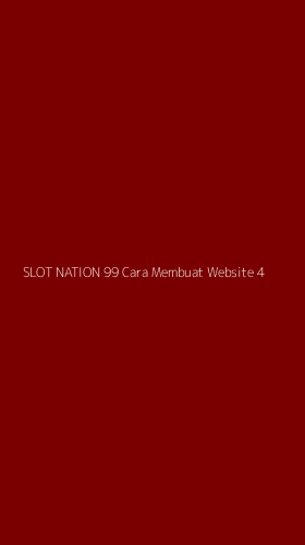Tampilan Antarmuka Aplikasi Slot Nation 99 Cara Membuat Website - 4