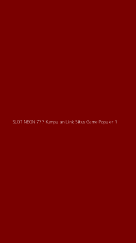 Tampilan Antarmuka Aplikasi Slot Neon 777 Kumpulan Link Situs Game Populer - 1