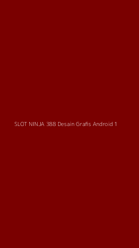 Tampilan Antarmuka Aplikasi Slot Ninja 388 Desain Grafis Android - 1