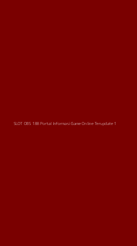 Tampilan Antarmuka Aplikasi Slot Obs 188 Portal Informasi Game Online Terupdate - 1