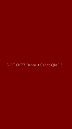 Tampilan Antarmuka Aplikasi Slot Ok77 Deposit Cepat Qris - 3