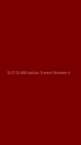 Tampilan Antarmuka Aplikasi Slot Olx88 Aplikasi Scanner Dokumen - 4