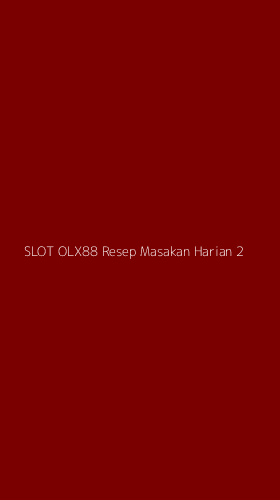 Tampilan Antarmuka Aplikasi Slot Olx88 Resep Masakan Harian - 2