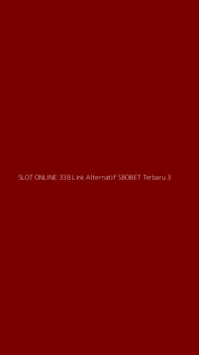 Tampilan Antarmuka Aplikasi Slot Online 338 Link Alternatif Sbobet Terbaru - 3