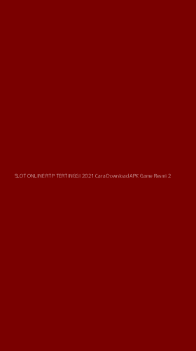 Tampilan Antarmuka Aplikasi Slot Online Rtp Tertinggi 2021 Cara Download Apk Game Resmi - 2