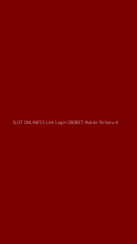 Tampilan Antarmuka Aplikasi Slot Online55 Link Login Sbobet Mobile Terbaru - 4