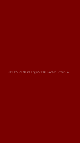 Tampilan Antarmuka Aplikasi Slot Osg 888 Link Login Sbobet Mobile Terbaru - 4