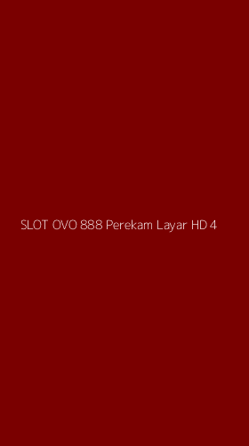 Tampilan Antarmuka Aplikasi Slot Ovo 888 Perekam Layar Hd - 4