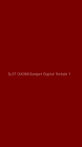 Tampilan Antarmuka Aplikasi Slot Ovo88 Dompet Digital Terbaik - 1
