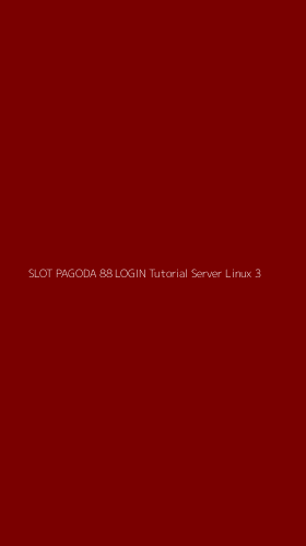 Tampilan Antarmuka Aplikasi Slot Pagoda 88 Login Tutorial Server Linux - 3