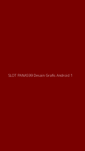 Tampilan Antarmuka Aplikasi Slot Panas99 Desain Grafis Android - 1